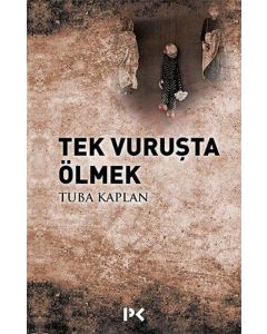 Tek Vuruşta Ölmek