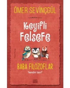 Keyifli Felsefe - Baba Filozoflar