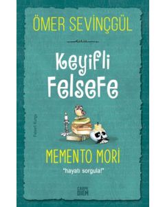Keyifli Felsefe - Memento Mori