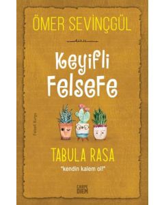 Keyifli Felsefe - Tabula Rasa