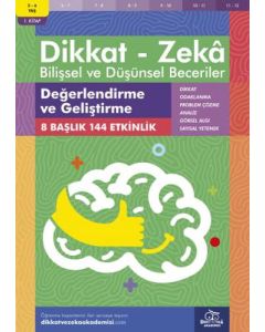 Dikkat - Zeka - Bilişsel ve Düşünsel Beceriler (5-6 Yaş) - Değerlendirme ve Geliştirme 