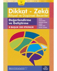 Dikkat - Zeka - Bilişsel ve Düşünsel Beceriler (7-8 Yaş ) - Değerlendirme ve Geliştirme