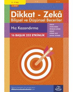 Dikkat Zeka - Bilişsel ve Düşünsel Beceriler (8-9 Yaş) - Hız Kazandırma 2.Kitap