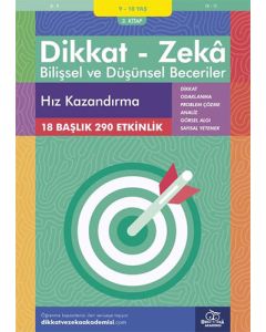 Dikkat Zeka - Bilişsel ve Düşünsel Beceriler (9-10 Yaş) - Hız Kazandırma
