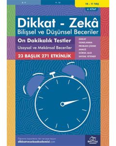 Dikkat Zeka - Bilişsel ve Düşünsel Beceriler (10-11 Yaş) - On Dakikalık Testler 6.Kitap