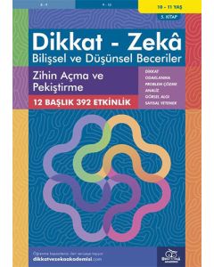 Dikkat Zeka - Bilişsel ve Düşünsel Beceriler (10-11 Yaş) - Zihin Açma ve Pekiştirme