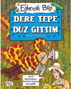 Dere Tepe Düz Gittim