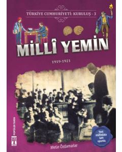 Türkiye Cumhuriyeti: Kuruluş 3 - Milli Yemin