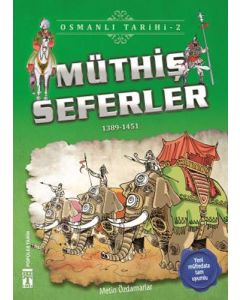 Osmanlı Tarihi 2 - Müthiş Seferler 