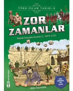 Türk - İslam Tarihi 8 - Zor Zamanlar 