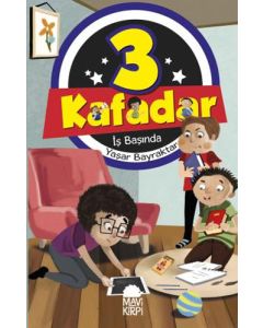 3 Kafadar - İş Başında