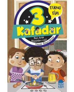 3 Kafadar - Ben Artık Büyüdüm mü?