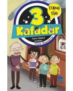 3 Kafadar - Tekno Bakkal Çırakları