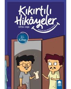 Kıkırtılı Hikayeler 10. Kitap - Bakalım Sonu Nereye Varacak?