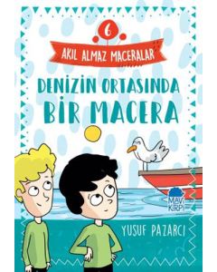 Akıl Almaz Maceralar 6 - Denizin Ortasında Bir Macera