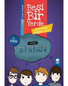 Beşi Bir Yerde 6. Kitap - Emeksiz Başarı mı?