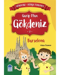Garip Plan Gökdeniz 7: Barselona-Gökdeniz Dünya Turunda