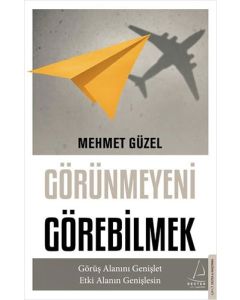 Görünmeyeni Görebilmek