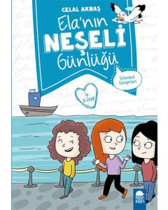 Elanın Neşeli Günlüğü 6. Kitap - İstanbul Gezginleri