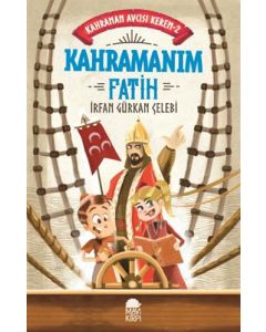 Kahraman Avcısı Kerem 2 - Kahramanım Fatih 