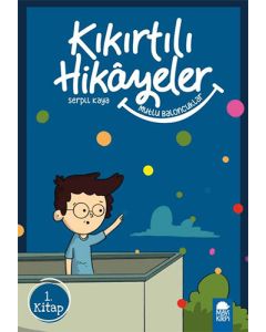 Kıkırtılı Hikayeler 1.Kitap - Mutlu Eden Baloncuklar 