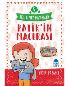 Akıl Almaz Maceralar 5 - Patik'in Macerası