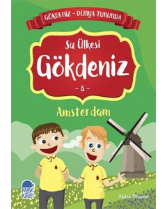Gökdeniz Dünya Turunda - Su Ülkesi Gökdeniz 8: Amsterdam
