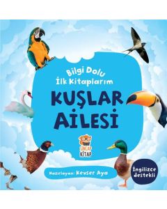 Bilgi Dolu İlk Kitaplarım - Kuşlar Ailesi