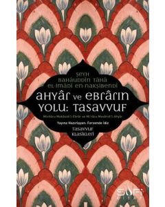 Ahyar ve Ebrarın Yolu: Tasavvuf