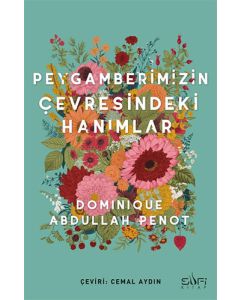 Peygamberimizin Çevresindeki Hanımlar