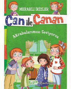 Can ile Canan - Akrabalarımızı Seviyoruz