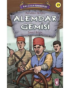 Kurtuluşun Kahramanları 3 - Alemdar Gemisi