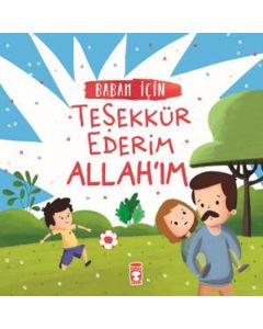 Babam İçin Teşekkür Ederim Allah'ım