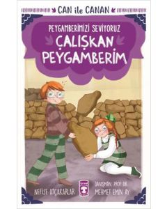 Can İle Canan Peygamberimizi Seviyoruz - Çalışkan Peygamberim 