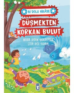 Bi' Dolu Hikaye - Düşmekten Korkan Bulut