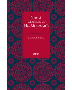 Nebevi Liderlik ve Hz. Muhammed (sas.)