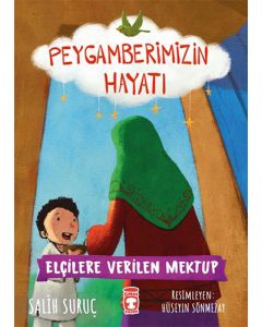 Peygamberimizin Hayatı - Elçilere Verilen Mektup