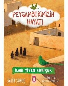 Peygamberimizin Hayatı - İlanı Yiyen Kurtçuk