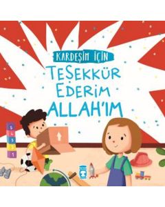 Kardeşim İçin Teşekkür Ederim Allah'ım