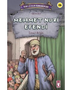 Kurtuluşun Kahramanları 3 - Mehmet Nuri Efendi 