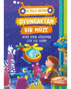 Bi' Dolu Hikaye - Oyuncaktan Bir Müze 