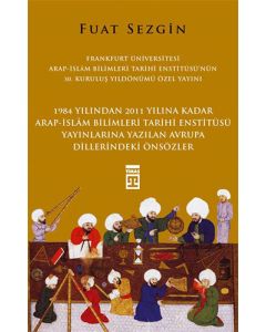 Önsözler - Frankfurt Üniversitesi Arap-İslam Bilimleri Tarihi Enstitüsü Özel Yayını (Ciltli)