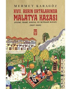 17. Asrın Ortalarında Malatya Kazası