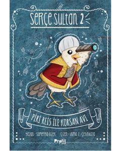 Serçe Sultan 2 - Piri Reis ile Korsan Avı (Ciltli)