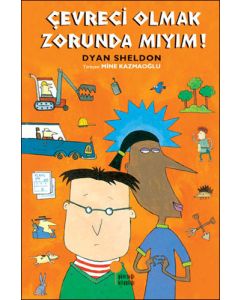 Çevreci Olmak Zorunda Mıyım!