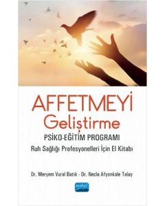 Affetmeyi Geliştirme: Psiko-Eğitim Programı