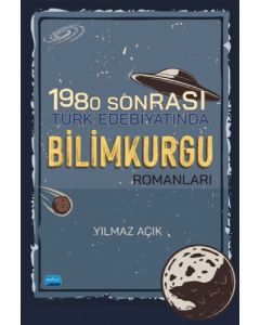 1980 Sonrası Türk Edebiyatında Bilimkurgu Romanları