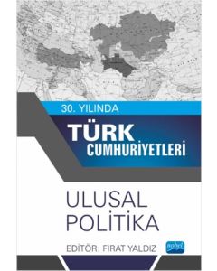30. Yılında Türk Cumhuriyetleri - Ulusal Politika