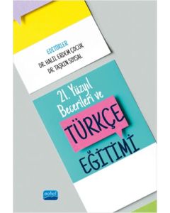 21. Yüzyıl Becerileri ve Türkçe Eğitimi
