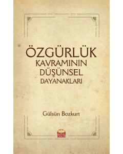 Özgürlük Kavramının Düşünsel Dayanakları